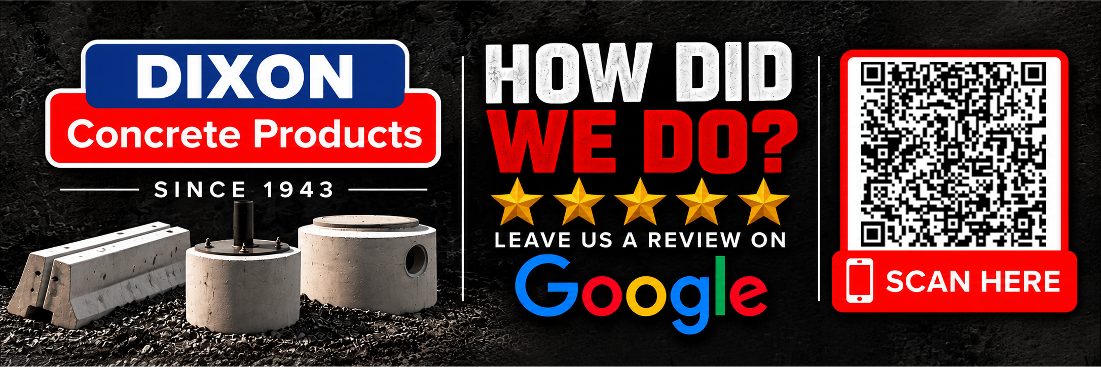 Dixon Concrete Products — How Did We Do? Leave us a Google Review. Five stars. Your opinion makes a difference.